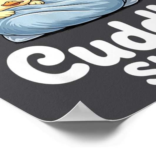 Cute Duck Couple Cozy This Is Our Cuddle  Poster (Hoek)