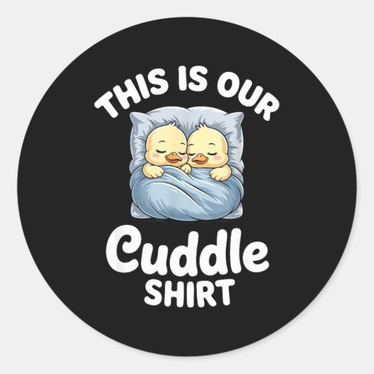 Cute Duck Couple Cozy This Is Our Cuddle  Ronde Sticker (Voorkant)