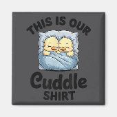 Cute Duck Couple This Is Our Cuddle  Magneet (Voorkant)