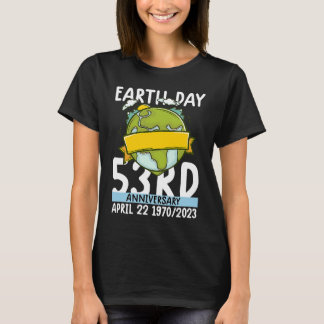 cute earth day 53rd anniversary earth day 4 t-shirt