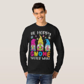 Cute Easter Be Happy Gnome Matter What Spring East T-shirt (Voorkant volledig)