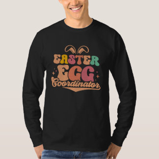 Cute Easter Egg Coordinator Bunny Easter Day Egg B T-shirt