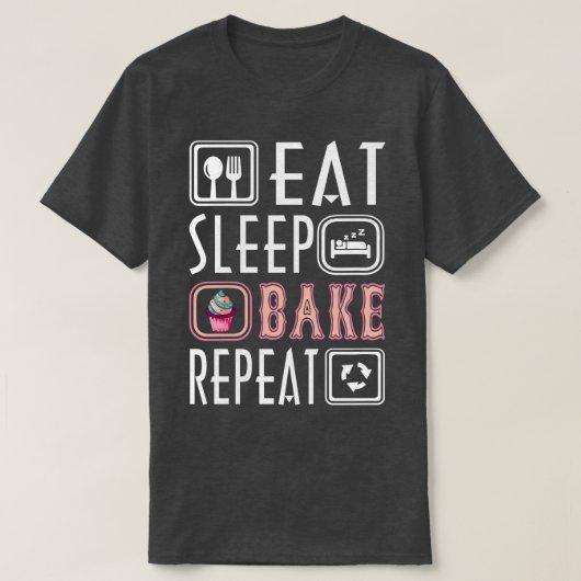 Cute Eat Sleep Bake Herhaal Cool Baker Food Pastry T-shirt (Design voorkant)