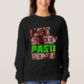 cute eat sleep pasta repeat design trui (Voorkant)