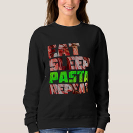cute eat sleep pasta repeat design trui