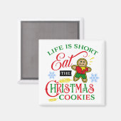 Cute Eat the Kerstkoekjes Magneet (Voorkant / Achterkant)