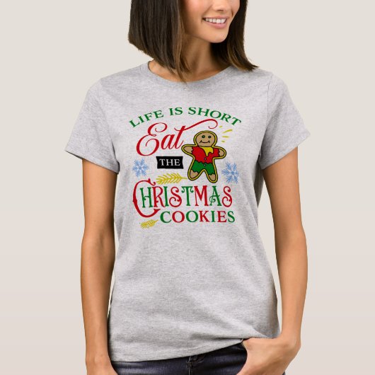 Cute Eat the Kerstkoekjes T-shirt (Voorkant)