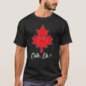 Cute Eh Maple Leaf  Canadian T-shirt (Voorkant)