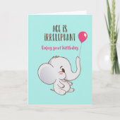 Cute Elephant Age is een irrelevante grappige dag Kaart (Voorkant)