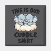 Cute Elephant Couple This Is Our Cuddle  Magneet (Voorkant)