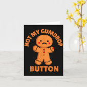 Cute Emotional Funny Gingerbread Man Not My Gumdro Kaart (Gele Bloem)