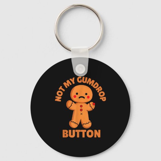 Cute Emotional Funny Gingerbread Man Not My Gumdro Sleutelhanger (Voorkant)