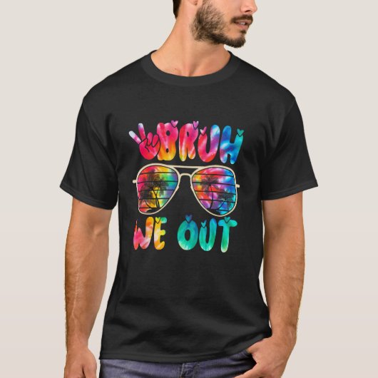 Cute End Of School Year Teacher Summer Bruh We Out T-shirt (Voorkant)