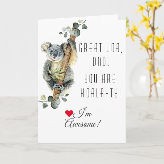 Cute Eucalyptus Koala je bent Koala-Ty vaderdag Kaart (Gele Bloem)