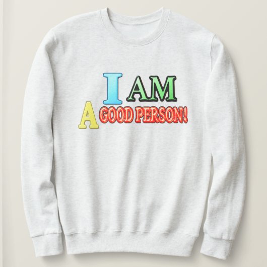 Cute Expression Design "GOOD PERSON" KOOPT NU Trui (Design voorkant)