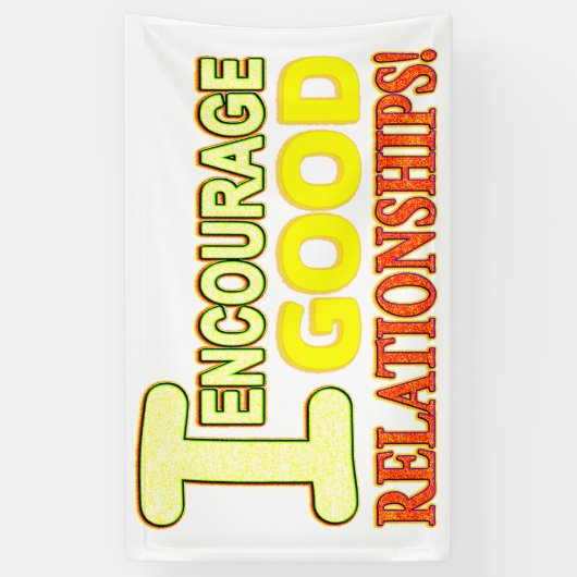 Cute Expression Design GOOD RELATIES. Bestel nu Spandoek (Verticaal)