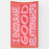 Cute Expression Design GOOD RELATIES. Bestel nu Spandoek (Verticaal)