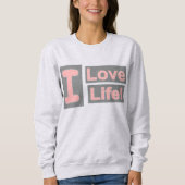 Cute Expression Design "Love Life". Bestel nu Trui (Voorkant)