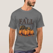 Cute Fall Seaon Quote The Fall Season Is Just Begi T-shirt (Voorkant)