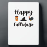 Cute Fall season Happy Fallidays Thanksgiving Hall Fotoplaat<br><div class="desc">Cute Fall season Happy Fallidays Thanksgiving Halloween Classic T-Shirt</div>