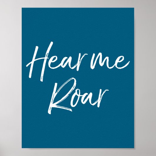 Cute Female Emwerment Quote For Women Cute Hear Me Poster (Voorkant)