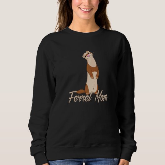 Cute Ferret Ma Ferret Owner Trui (Voorkant)