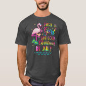 Cute Flamingo Funny Gewoon een meisje dat houdt va T-shirt (Voorkant)
