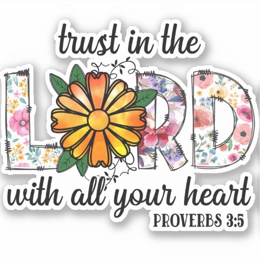Cute Floral Christelijk Trust in Lord Sticker (Voorkant)