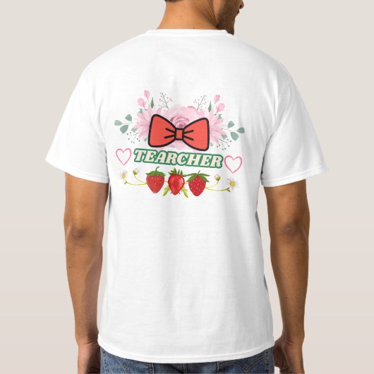  Cute Floral Strawberry "Tearcher" Teacher Appreci T-shirt (Achterkant)