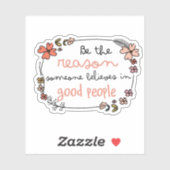 Cute Flowers Quote is de reden waarom goede mensen Sticker (Vel)