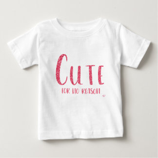"Cute for no Reason" Roze T-Shirt stijl