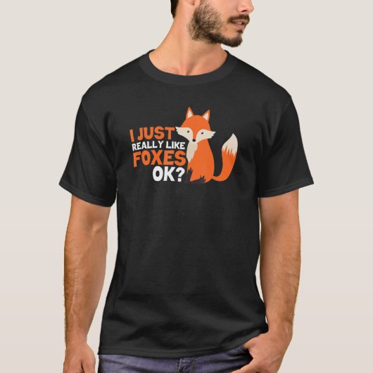 Cute Fox ik hou echt van Foxes OK T-shirt (Voorkant)