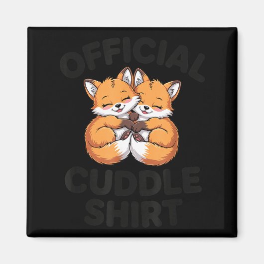 Cute Fox Snuggle Couple This Is My Cuddle Magneet (Voorkant)