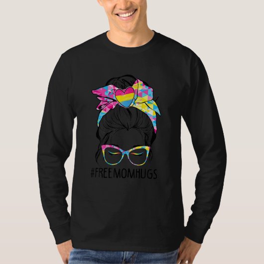 Cute Free Mam Hugs Messy Bun Pansexual Pride Rainb T-shirt (Voorkant)