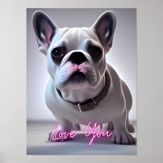 Cute French Bulldog Quote houdt van je Wall Art Poster (Voorkant)