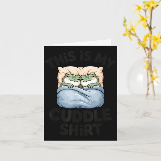 Cute Frog Cozy This Is My Cuddle  Kaart (Gele Bloem)