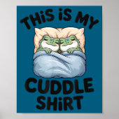 Cute Frog Cozy This Is My Cuddle  Poster (Voorkant)