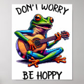 Cute Frog Playing A Guitar Dont Worry Be Hoppy _2  Poster (Voorkant)