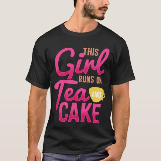 Cute Fun Tea  Womens  This Girl Runs on Tea & Cake T-shirt (Voorkant)