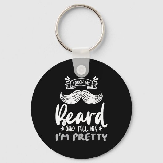 Cute Funny Beard Quote Gift For Bearded Men And Lo Sleutelhanger (Voorkant)