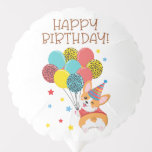 Cute Funny Corgi Happy Birthday Balloon Ballon<br><div class="desc">Cute Funny Corgi Happy Birthday Balloon.</div>
