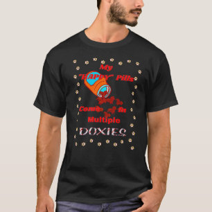 Cute Funny Dachshund, mijn gelukkige pillen komen  T-shirt