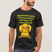 Cute Funny Dachshund Pun Friends in Low Places Dow T-shirt (Voorkant)