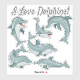 Cute Funny Dolphins I Love Dolphins Ocean Life Sticker