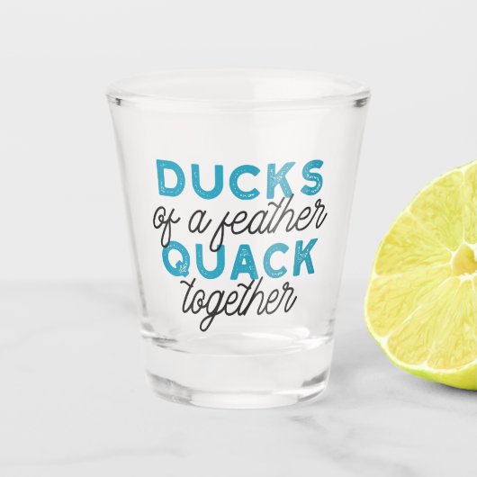 Cute Funny Ducks Puns Quote Design Shot Glas (Voorkant)
