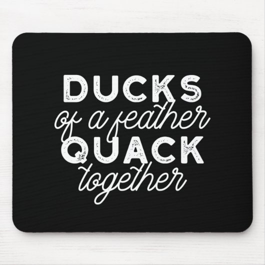 Cute Funny Ducks Puns Quote II Black Ver Muismat (Voorkant)