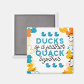 Cute Funny Ducks Puns Quote Magneet (Voorkant / Achterkant)