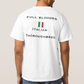 Cute & Funny Full Bloods, Italiaans Thoroughbe T-shirt (Achterkant)