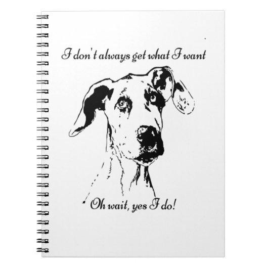 Cute Funny Great Dane Dog Quote Spoiled Pet Humor Notitieboek (Voorkant)