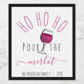 Cute Funny Ho Ho Pour de Merlot Wine Wijn Etiket (Enkel label)